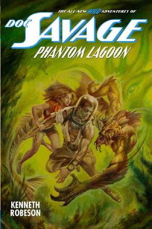 [All-New Wild Adventures of Doc Savage 08] • Phantom Lagoon